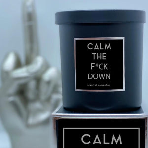 CALM THE F*CK DOWN Candle - Scent of Relaxation