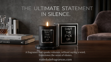 Load image into Gallery viewer, SHUT THE F*CK UP Candle - Scent of Silence