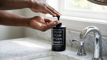 Load image into Gallery viewer, WASH YOUR F*CKIN HANDS - Scent of Cleanliness