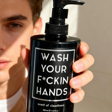 Load image into Gallery viewer, WASH YOUR F*CKIN HANDS - Scent of Cleanliness