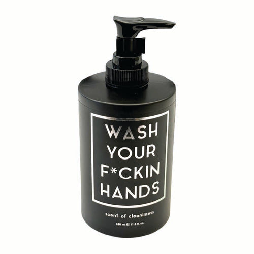 WASH YOUR F*CKIN HANDS - Scent of Cleanliness NEW VERSION